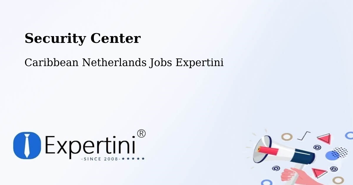 Security & Compliance – The Bottom - Caribbean Netherlands Jobs Expertini